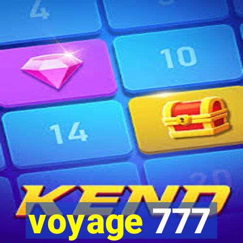 voyage 777